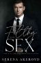 Filthy Sex: A DARK, MAFIA, AGE-GAP ROMANCE