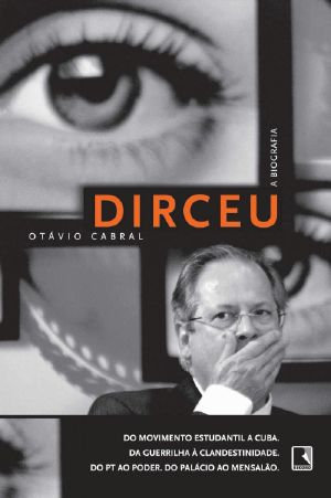 Dirceu · A Biografia