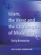 Islam, the West and the Challenges of Modernity