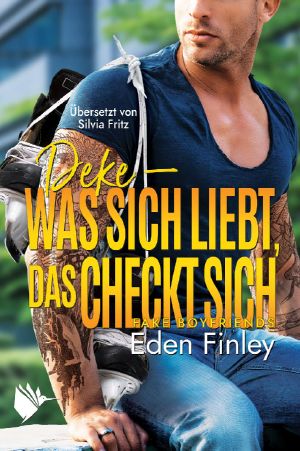 Deke - Was sich liebt, das checkt sich (Fake Boyfriends 3) (German Edition)