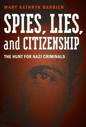 Spies, Lies, and Citizenship