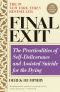 Final Exit Digital Edition (2011 KE) · the Practicalities of Self-Deliverance and Assisted Suicide for the Dying