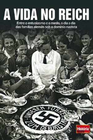 A Vida no Reich (História Viva Livro 5)