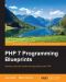 PHP 7 Programming Blueprints