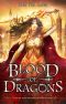 Blood of Dragons · A Dragon Fantasy Romance Adventure Series (Dragon Dojo Brotherhood Book 3)