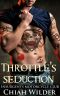 Throttle's Seduction · Insurgents Motorcycle Club (Insurgents MC Romance Book 7)