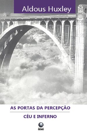 As Portas Da Percepção E Céu E Inferno