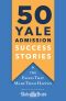 50 Yale Admission Success Stories