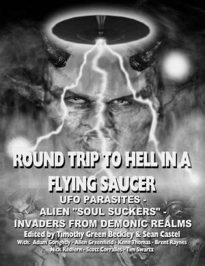 Round Trip To Hell In A Flying Saucer · UFO Parasites - Alien Soul Suckers - Invaders From Demonic Realms