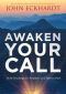 Awaken Your Call: Daily Readings for Prophets and Intercessors