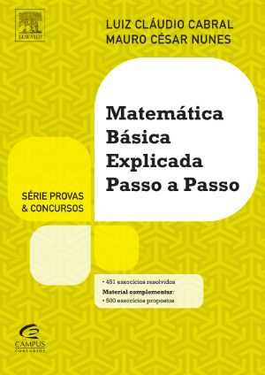 Matemática Básica Explicada Passo a Passo - Série Provas E Concursos