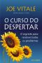 O Curso Do Despertar · O Segredo Para Resolver Todos Os Problemas