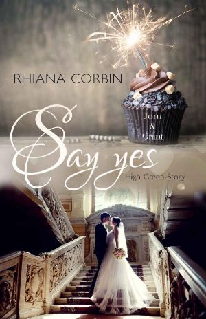 Say Yes : Joni & Grant (High Green Story 1)