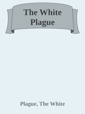 The White Plague