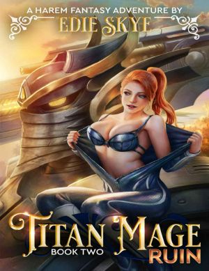 2.Titan Mage Ruin: A Harem Fantasy Adventure