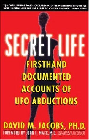 Secret Life · Firsthand Accounts of UFO Abductions