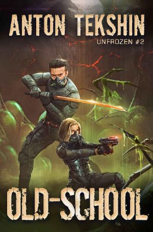 Old-School (Unfrozen Book #2): LitRPG Series