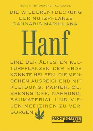 Die Wiederentdeckung der Nutzpflanze Hanf · Eine der ältesten Kulturpflanzen der Erde könnte helfen, die Menschen ausreichend mit Kleidung, Papier, Öl, ... Medizinen zu versorgen