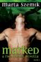 Marked · A Two Halves Novella