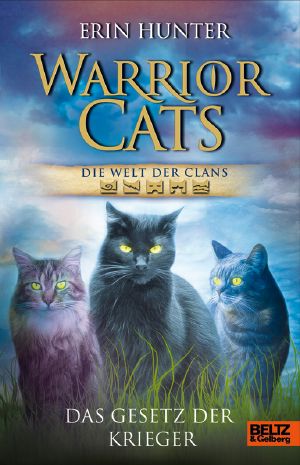Warrior Cats · Die Welt der Clans · Das Gesetz der Krieger