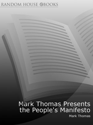 Mark Thomas Presents the People's Manifesto