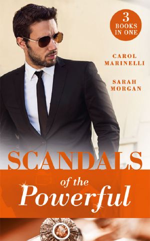 Scandals Of The Powerful · Uncovering the Correttis / A Legacy of Secrets (Sicily's Corretti Dynasty) / An Invitation to Sin (Sicily's Corretti Dynasty) (Mills & Boon M&B)