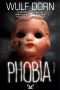 Phobia