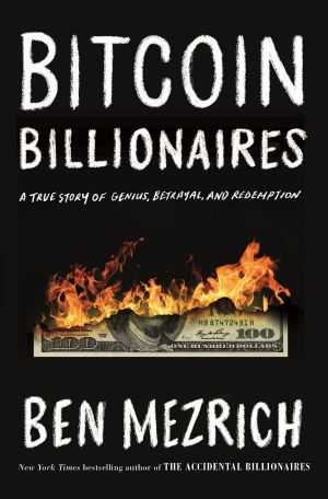 Bitcoin Billionaires · A True Story of Genius, Betrayal, and Redemption (9781250217752)