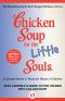 Chicken Soup for the Little Souls