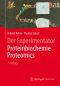 Der Experimentator · Proteinbiochemie/Proteomics