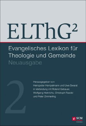 ELThG · Evangelisches Lexikon für Theologie und Gemeinde, Neuausgabe, Band 2