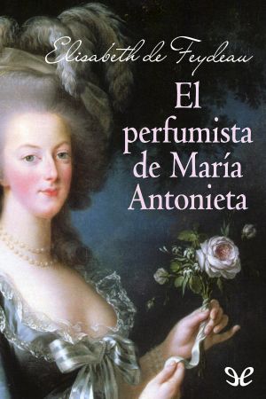 El Perfumista De María Antonieta