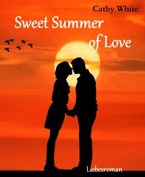 Sweet Summer of Love: Sommerroman: Ein romantischer Liebesroman (German Edition)