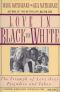 Love in Black and White · The Triumph of Love Over Prejudice and Taboo