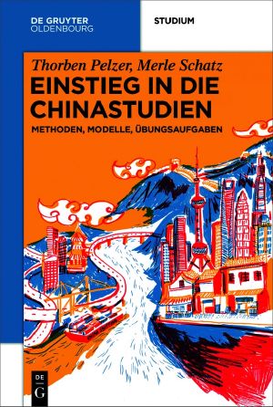 Einstieg in die Chinastudien · Methoden, Modelle, Übungsaufgaben