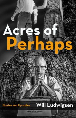 Acres of Perhaps