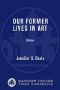 Our Former Lives in Art · Stories