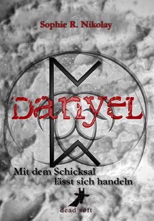 Danyel · Mit dem Schicksal lässt sich handeln