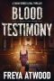 Blood Testimony · A Sarah Cross Legal Thriller