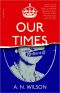 Our Times · the Age of Elizabeth II