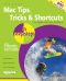 Mac Tips, Tricks & Shortcuts in Easy Steps · for Apple iMacs and MacBooks - Over 800 Tips, Tricks & Shortcuts