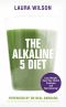 The Alkaline 5 Diet · Lose Weight, Heal Your Health Problems and Feel Amazing!