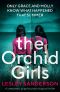 The Orchid Girls · A completely gripping psychological thriller