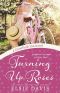 Turning Up Roses: A Sweet Romance (A Crestfield Inn novel Book 2)