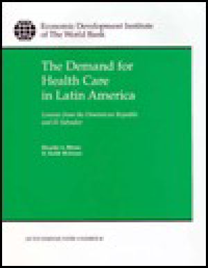 The Demand for Health Care in Latin America · Lessons From the Dominican Republic and El Salvador