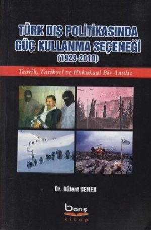 Türk Dış Politikasında Güç Kullanma Seçeneği