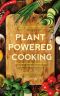 Plant-Powered Cooking