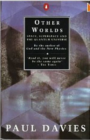 Otros Mundos (Espacio, Superespacio Y El Universo Cuántico)