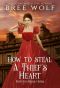 How to Steal a Thief's Heart