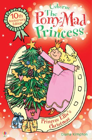 Princess Ellie's Christmas: Pony-Mad Princess (Book 9)